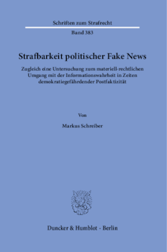Strafbarkeit politischer Fake News Strafbarkeit politischer Fake News