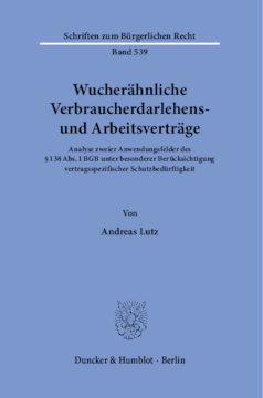 Wucherähnliche Verbraucherdarlehens- und Arbeitsverträge Wucherähnliche Verbraucherdarlehens- und Arbeitsverträge