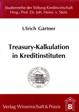 Treasury-Kalkulation in Kreditinstituten Treasury-Kalkulation in Kreditinstituten