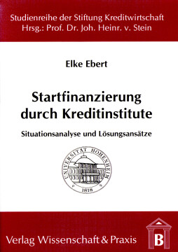 Startfinanzierung durch Kreditinstitute Startfinanzierung durch Kreditinstitute