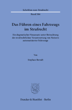 Das Führen eines Fahrzeugs im Strafrecht Das Führen eines Fahrzeugs im Strafrecht
