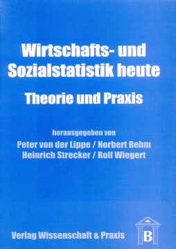 Wirtschafts- und Sozialstatistik heute Wirtschafts- und Sozialstatistik heute