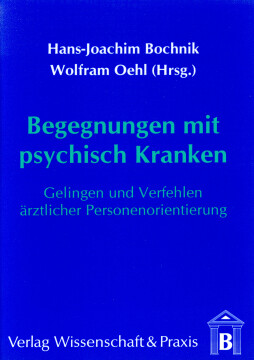 Begegnungen mit psychisch Kranken Begegnungen mit psychisch Kranken