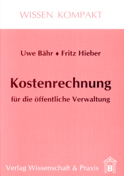 Kostenrechnung für die öffentliche Verwaltung Kostenrechnung für die öffentliche Verwaltung