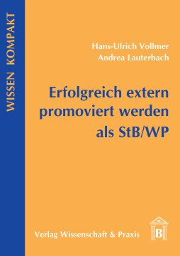Erfolgreich extern promoviert werden als StB/WP Erfolgreich extern promoviert werden als StB/WP