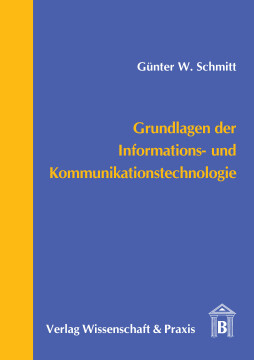 Grundlagen der Informations- und Kommunikationstechnologie Grundlagen der Informations- und Kommunikationstechnologie