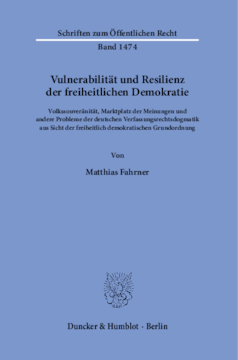 Vulnerabilität und Resilienz der freiheitlichen Demokratie Vulnerabilität und Resilienz der freiheitlichen Demokratie