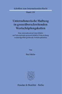 Unternehmerische Haftung in grenzüberschreitenden Wertschöpfungsketten
