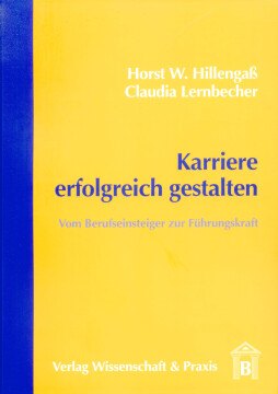 Karriere erfolgreich gestalten Karriere erfolgreich gestalten