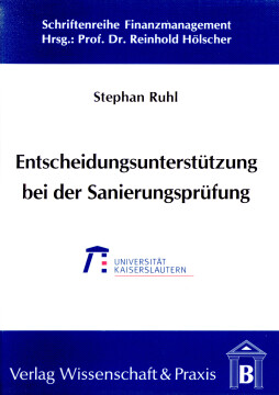 Entscheidungsunterstützung bei der Sanierungsprüfung Entscheidungsunterstützung bei der Sanierungsprüfung