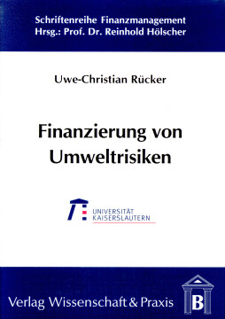 Finanzierung von Umweltrisiken Finanzierung von Umweltrisiken
