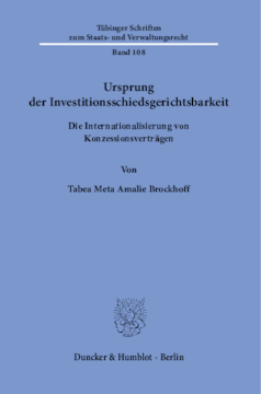 Ursprung der Investitionsschiedsgerichtsbarkeit Ursprung der Investitionsschiedsgerichtsbarkeit