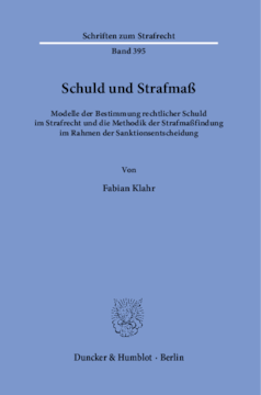 Schuld und Strafmaß Schuld und Strafmaß