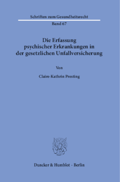 Die Erfassung psychischer Erkrankungen in der gesetzlichen Unfallversicherung Die Erfassung psychischer Erkrankungen in der gesetzlichen Unfallversicherung