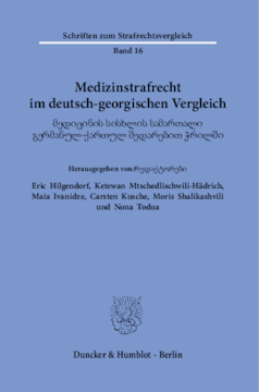 Medizinstrafrecht im deutsch-georgischen Vergleich Medizinstrafrecht im deutsch-georgischen Vergleich