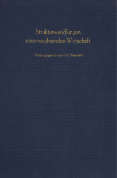 Strukturwandlungen einer wachsenden Wirtschaft Strukturwandlungen einer wachsenden Wirtschaft