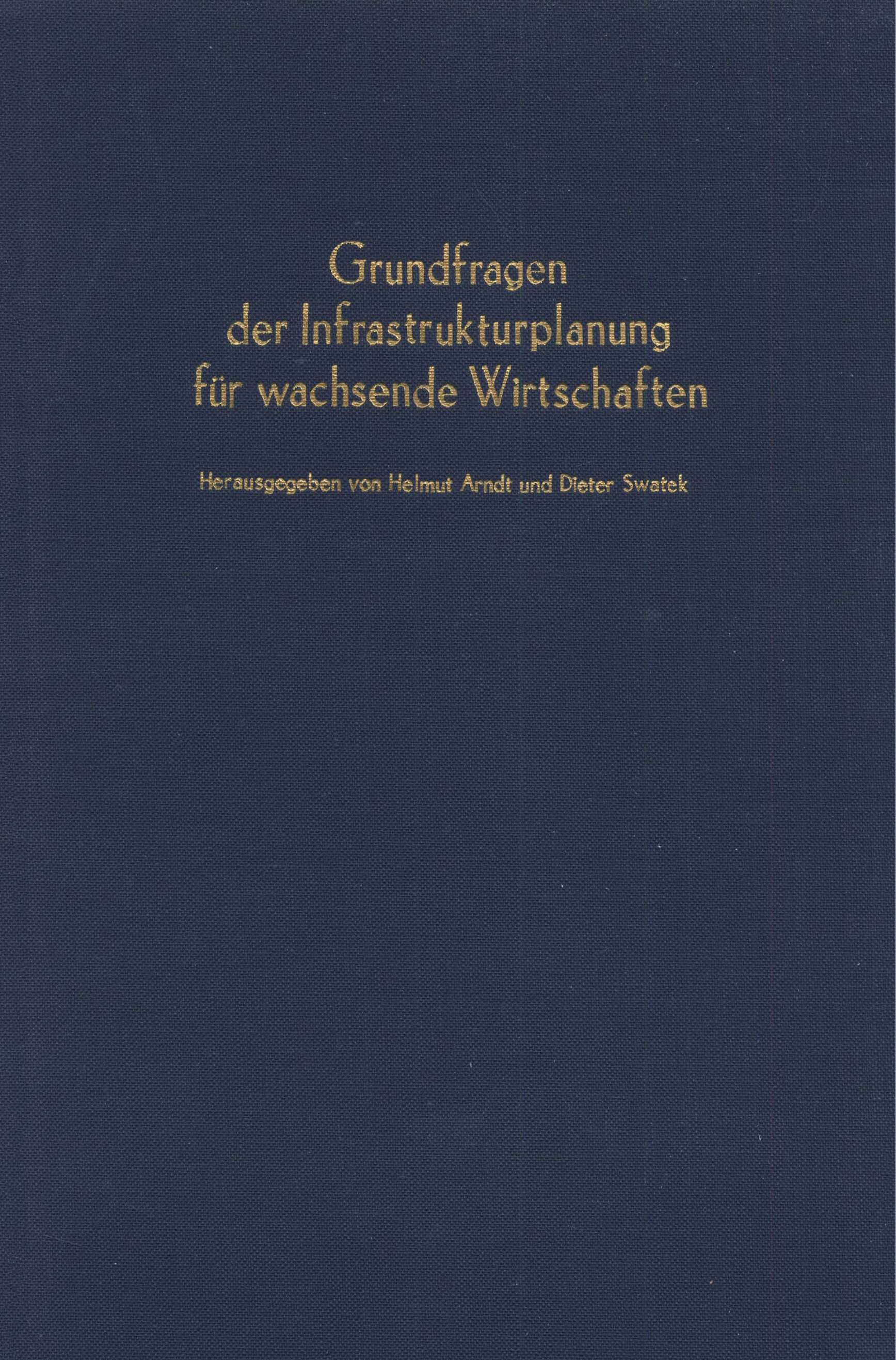 Grundfragen der Infrastrukturplanung für wachsende Wirtschaften