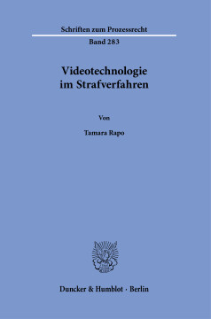 Videotechnologie im Strafverfahren Videotechnologie im Strafverfahren