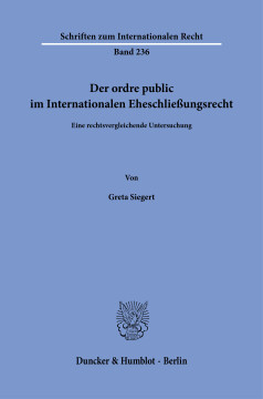Der ordre public im Internationalen Eheschließungsrecht Der ordre public im Internationalen Eheschließungsrecht