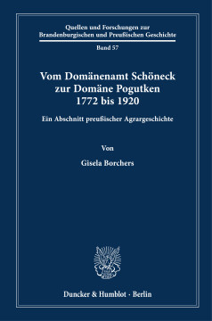 Vom Domänenamt Schöneck zur Domäne Pogutken 1772 bis 1920 Vom Domänenamt Schöneck zur Domäne Pogutken 1772 bis 1920