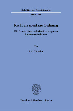 Recht als spontane Ordnung Recht als spontane Ordnung
