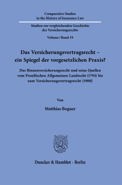 Das Versicherungsvertragsrecht – ein Spiegel der vorgesetzlichen Praxis? Das Versicherungsvertragsrecht – ein Spiegel der vorgesetzlichen Praxis?