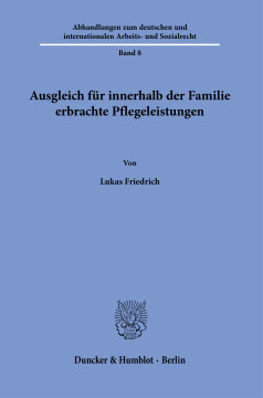 Ausgleich für innerhalb der Familie erbrachte Pflegeleistungen Ausgleich für innerhalb der Familie erbrachte Pflegeleistungen
