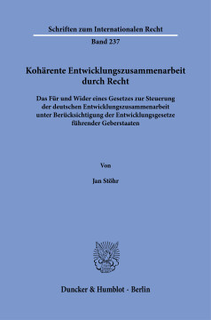 Kohärente Entwicklungszusammenarbeit durch Recht Kohärente Entwicklungszusammenarbeit durch Recht
