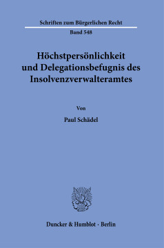 Höchstpersönlichkeit und Delegationsbefugnis des Insolvenzverwalteramtes Höchstpersönlichkeit und Delegationsbefugnis des Insolvenzverwalteramtes