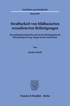 Strafbarkeit von bildbasierten sexualisierten Belästigungen Strafbarkeit von bildbasierten sexualisierten Belästigungen