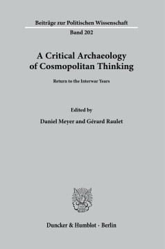 A Critical Archaeology of Cosmopolitan Thinking A Critical Archaeology of Cosmopolitan Thinking