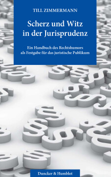 Scherz und Witz in der Jurisprudenz Scherz und Witz in der Jurisprudenz
