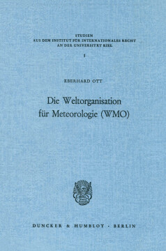 Die Weltorganisation für Meteorologie (WMO) Die Weltorganisation für Meteorologie (WMO)