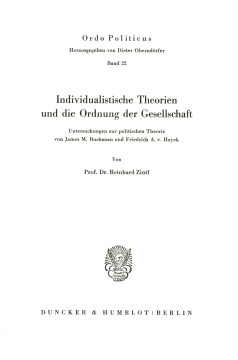 Individualistische Theorien und die Ordnung der Gesellschaft Individualistische Theorien und die Ordnung der Gesellschaft
