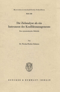 Die Zielanalyse als ein Instrument des Konfliktmanagements