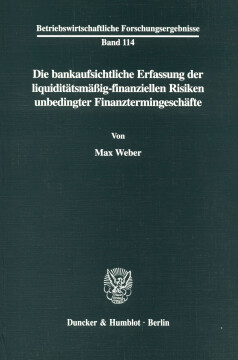 Die bankaufsichtliche Erfassung der liquiditätsmäßig-finanziellen Risiken unbedingter Finanztermingeschäfte Die bankaufsichtliche Erfassung der liquiditätsmäßig-finanziellen Risiken unbedingter Finanztermingeschäfte