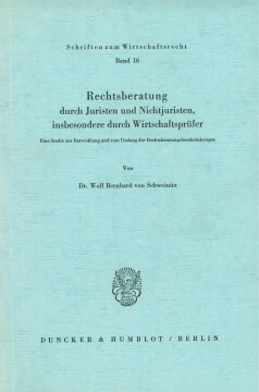Rechtsberatung durch Juristen und Nichtjuristen, insbesondere durch Wirtschaftsprüfer Rechtsberatung durch Juristen und Nichtjuristen, insbesondere durch Wirtschaftsprüfer