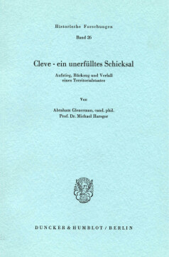 Cleve - ein unerfülltes Schicksal Cleve - ein unerfülltes Schicksal