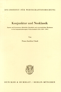 Konjunktur und Neoklassik Konjunktur und Neoklassik