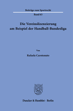Die Vereinslizenzierung am Beispiel der Handball-Bundesliga Die Vereinslizenzierung am Beispiel der Handball-Bundesliga