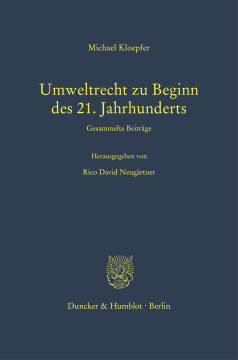 Umweltrecht zu Beginn des 21. Jahrhunderts Umweltrecht zu Beginn des 21. Jahrhunderts