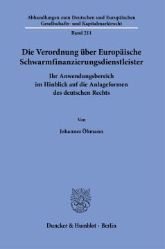 Die Verordnung über Europäische Schwarmfinanzierungsdienstleister Die Verordnung über Europäische Schwarmfinanzierungsdienstleister