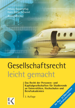 Gesellschaftsrecht – leicht gemacht Gesellschaftsrecht – leicht gemacht