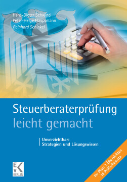 Steuerberaterprüfung – leicht gemacht Steuerberaterprüfung – leicht gemacht
