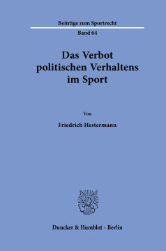 Das Verbot politischen Verhaltens im Sport Das Verbot politischen Verhaltens im Sport