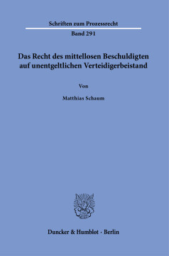 Das Recht des mittellosen Beschuldigten auf unentgeltlichen Verteidigerbeistand Das Recht des mittellosen Beschuldigten auf unentgeltlichen Verteidigerbeistand