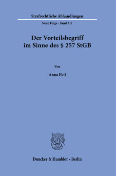 Der Vorteilsbegriff im Sinne des § 257 StGB Der Vorteilsbegriff im Sinne des § 257 StGB