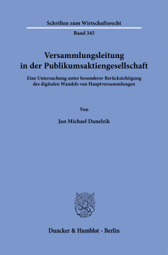 Versammlungsleitung in der Publikumsaktiengesellschaft Versammlungsleitung in der Publikumsaktiengesellschaft