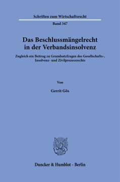 Das Beschlussmängelrecht in der Verbandsinsolvenz Das Beschlussmängelrecht in der Verbandsinsolvenz