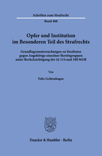 Opfer und Institution im Besonderen Teil des Strafrechts
